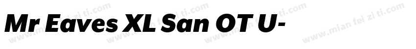 Mr Eaves XL San OT U字体转换